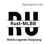 Rust Modz ML APK Download the latest version for Mobile Legends Bang Bang, Download for Androids.